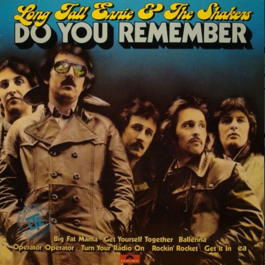 Long Tall Ernie & The Shakers – Do You Remember