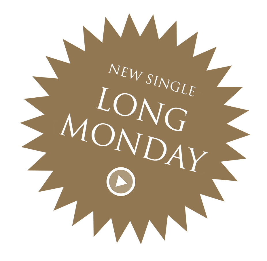 SINGLE “LONG MONDAY”